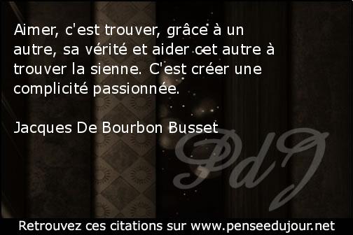 Complicite Citation De Jacques De Bourbon Busset