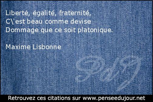 Liberte Egalite Choucroute Citation De Maxime Lisbonne
